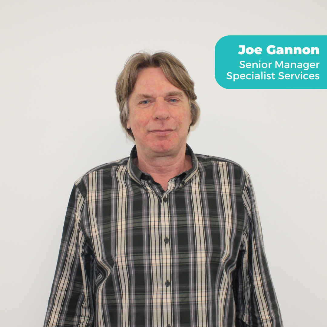 Joe Gannon Senior Manager Specialist Services